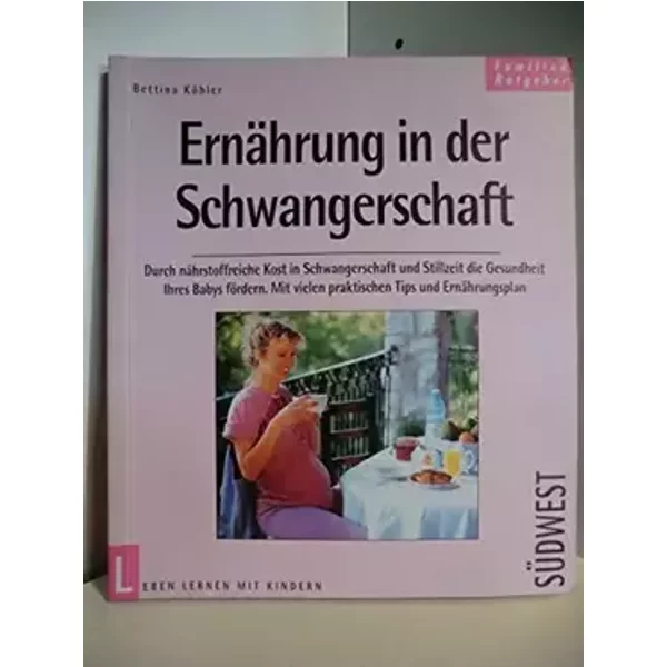 Ernährung in der Schwangerschaft - Bettina Köhler