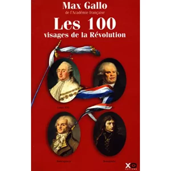 Les 100 Visages De La RéVolution / Gallo, Max / RéF8388 - Max Gallo-image