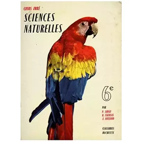 Sciences naturelles 6e Cours Obré / 1960 / Collectif