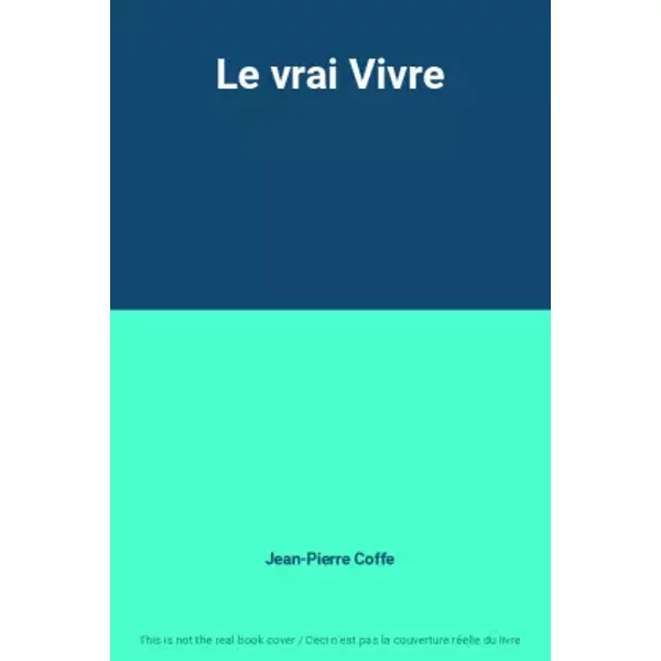 Le Vrai Vivre - Jean-Pierre Coffe-image