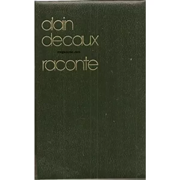 Alain Decaux Raconte - Alain Decaux, Jacques HiéGel-image