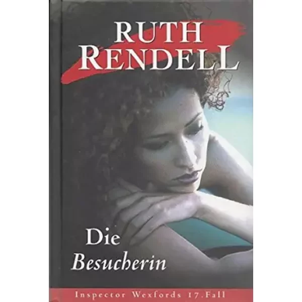 Die Besucherin - Inspektor Wexfords 17. Fall - Ruth Rendell-image