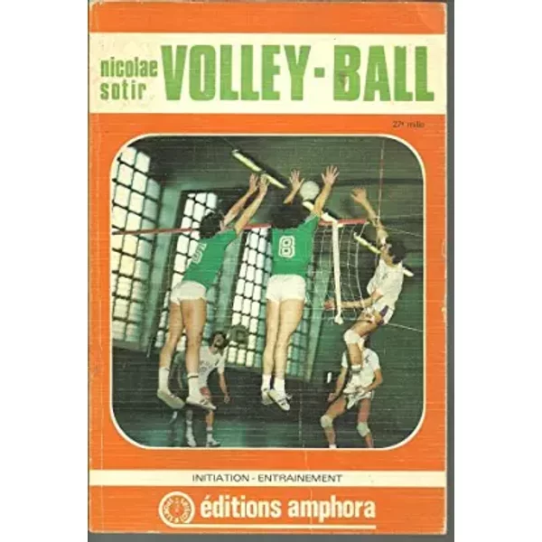VOLLEY-BALL (initiation*entrainement) par Nicolae SOTIR - Nicolae SOTIR