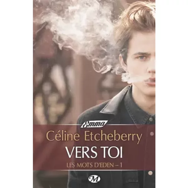 Les Mots D'eden, T1 : Vers Toi - CéLine Etcheberry-image