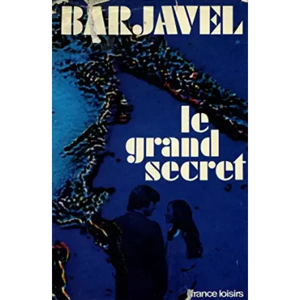 Le grand secret / Barjavel / Réf: 12508