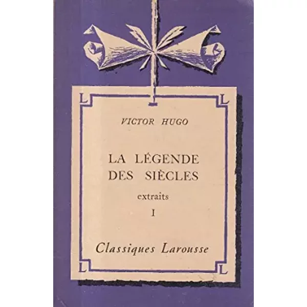 La LéGende Des SièCles I Et Ii (Extraits) - Hugo Victor-image