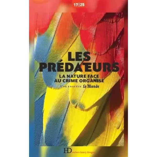 Les PréDateurs, La Nature Face Au Crime Organisé - Une Enquete Du Monde-image