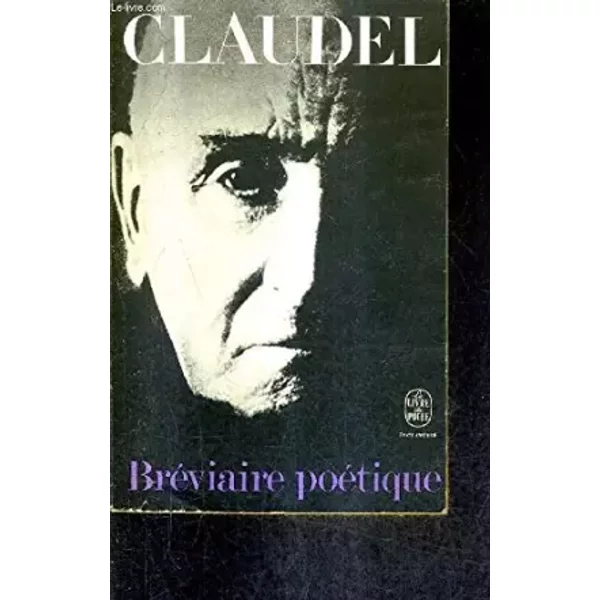 Breviaire Poetique / Collection LE Livre DE Poche N°3231. - Claudel Paul-image