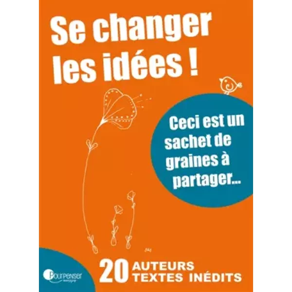 Se Changer Les IdéEs - Aline De PéTigny, Collectif-image