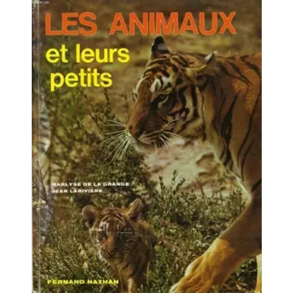 Les Animaux Et Leurs Petits - Marlyse De La Grange & Jean Lariviere-image