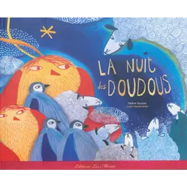 NUIT DES DOUDOUS (LA) - Hélène Suzzoni, Lucie Vandevelde