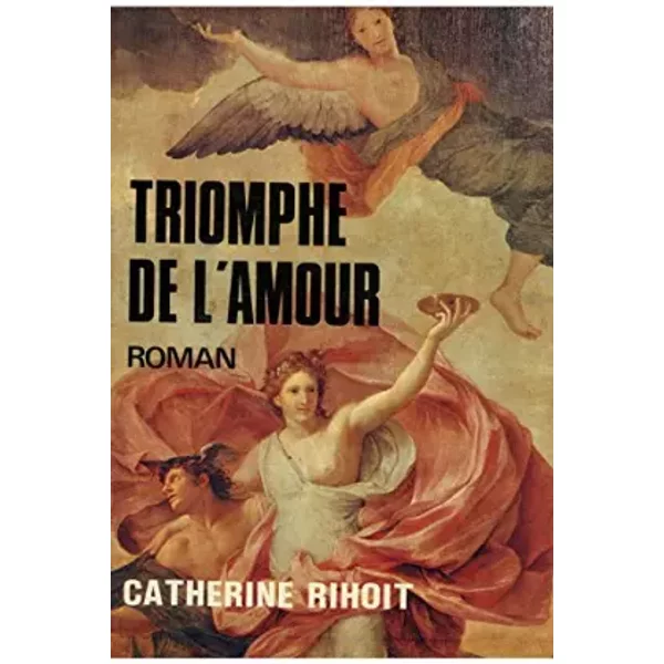 Triomphe De L'amour / Rihoit, Catherine / RéF: 20031 - Catherine Rihoit-image