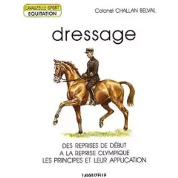 Dressage de Challan Belval (13 mai 1992) Broché