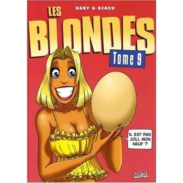 Les Blondes, Tome 9 : de Dzack (26 novembre 2008) Album