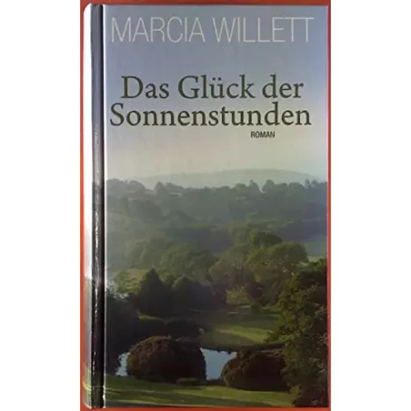 Das GlüCk Der Sonnenstunden. - Marcia Willett-image