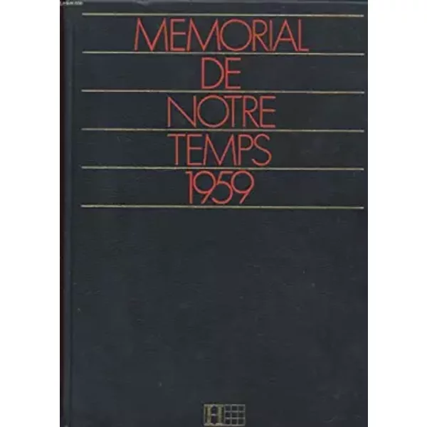 MEMORIAL DE NOTRE TEMPS 1959 - COLLECTIF