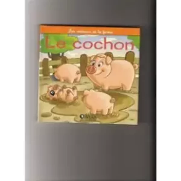 Le cochon la truie et le porcelet - Christine Serbource, HCA