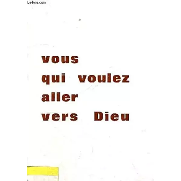 Vous Qui Voulez Aller Vers Dieu - De Beaumont Louis-image
