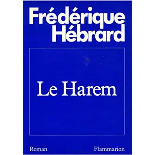 Le Harem / HéBrard, FréDéRique / RéF19047-image