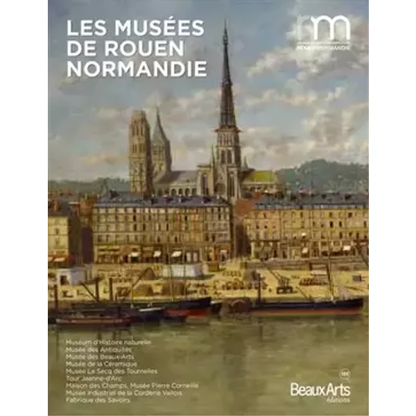 LES MUSEES DE ROUEN NORMANDIE (VERSION FRANCAISE) - Collectif