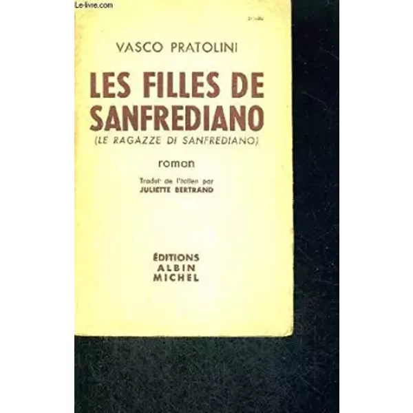 Les filles de Sanfrediano - PRATOLINI Vasco