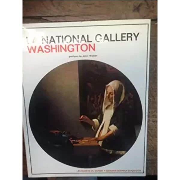 La National Gallery Washington Les MuséEs Du Monde / éDitions Des Deux Coqs D'or - - Collectif-image