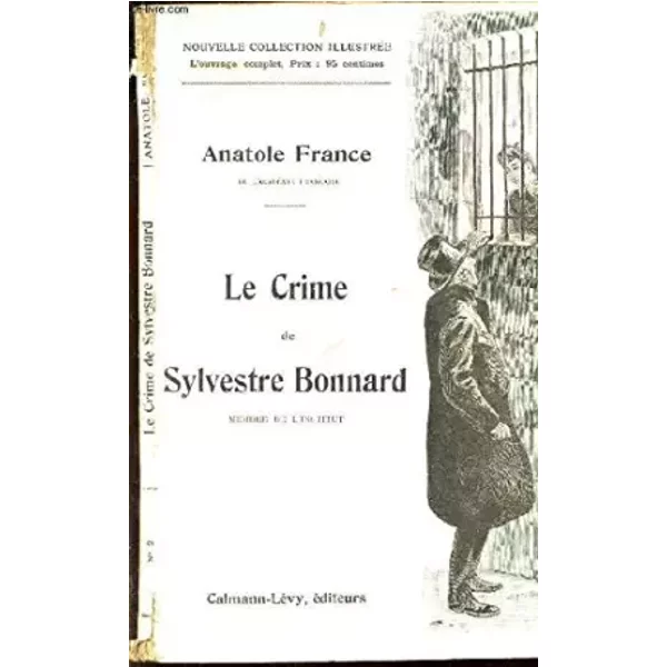 Le Crime De Sylveste Bonnard / Nouvelle Collection Illustree. - France Anatole-image
