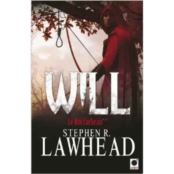 Le Roi Corbeau, Tome 2 : Will De Stephen R. Lawhead ( 5 Mai 2010 )-image