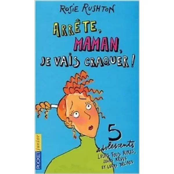 ArrêTe Maman, Je Vais Craquer ! De Rosie Rushton ( 6 DéCembre 2001 )-image