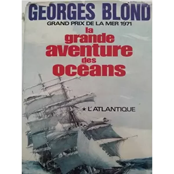 La Grande Aventure Des Oceans - L'atlantique Tome 1 - G. B.-image