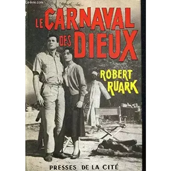 LE CARNAVAL DE DIEUX. DESSINS DE DANIEL SCHWARTZ. TRADUCTION DE GILLES MAURICE DUMOULIN - RUARK ROBERT C.