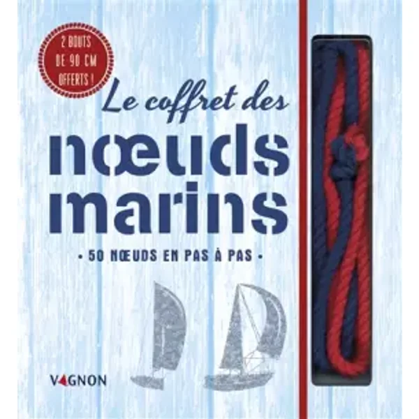 Le coffret des noeuds marins: 50 noeuds en pas à pas - Julie Quillien