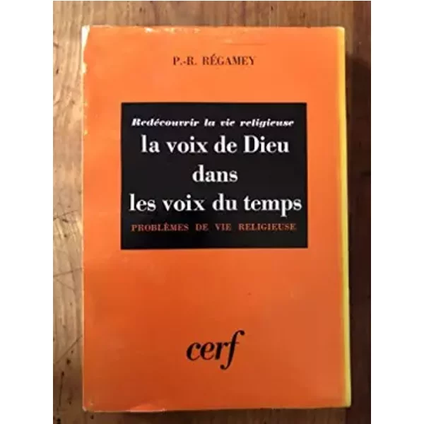 Redecouvrir Le Vie Religieuse - La Voix De Dieu Dans Les Voix Du Temps. Problemes De Vie Religieuse. - Regamey P-R.-image