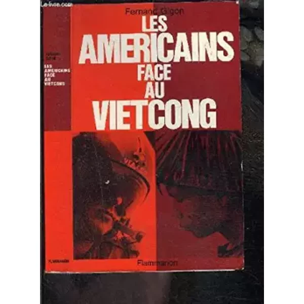 Les Americains Face Au Vietcong - Gigon Fernand.-image
