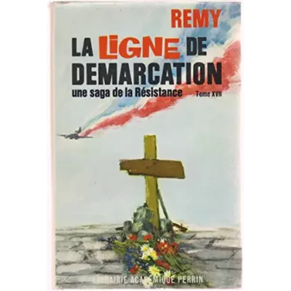 La Ligne De DéMarcation (Une Saga De La RéSistance Tome Xviii) - Remy-image