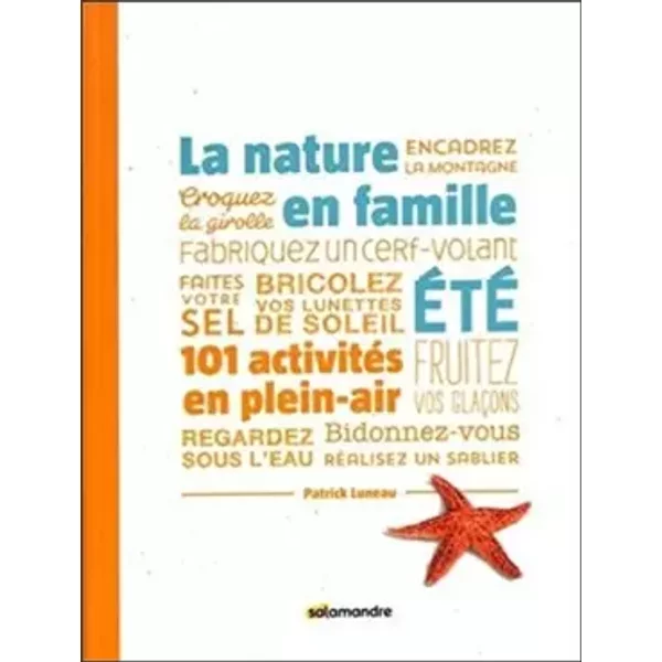 La Nature en famille en été - Patrick Luneau
