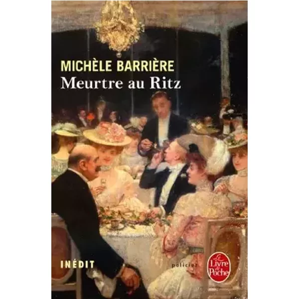 MEURTRE AU RITZ by MICH?LE BARRI?RE (June 05,2013)
