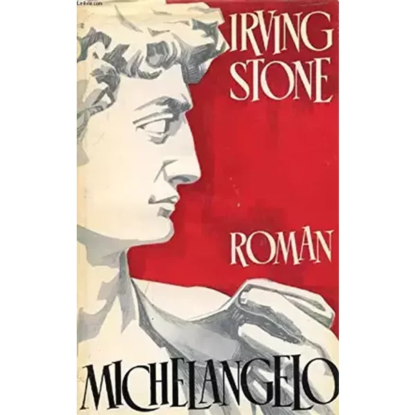 MICHELANGELO, Inferno und Ekstase - STONE Irving