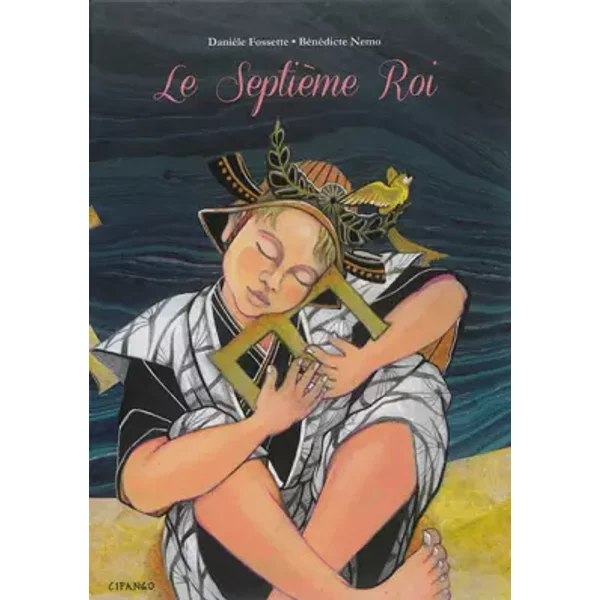 Le SeptièMe Roi - BéNéDicte Nemo, DanièLe Fossette-image