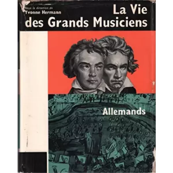 La Vie Des Grands Musiciens Allemands - De Saussine-image