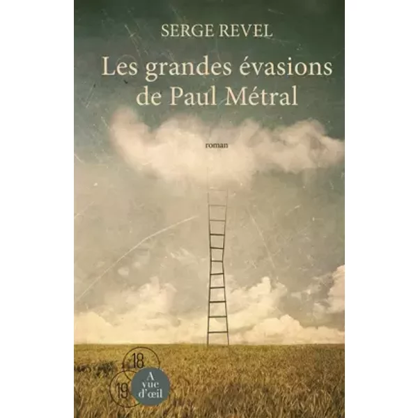 Les Grandes éVasions De Paul MéTral - Serge Revel-image
