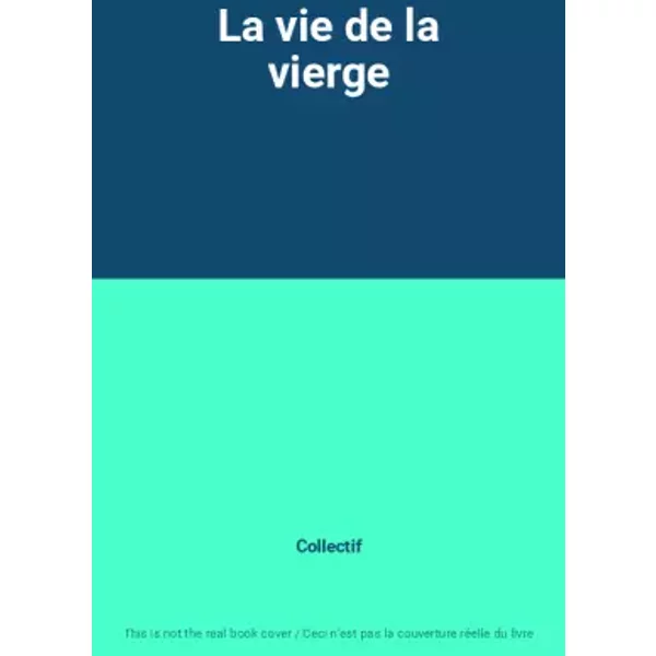 La Vie De La Vierge - Collectif-image
