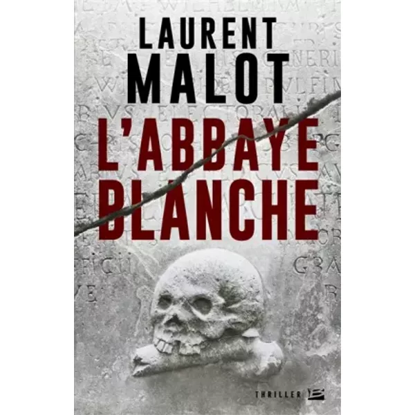 L'abbaye Blanche - Laurent Malot-image