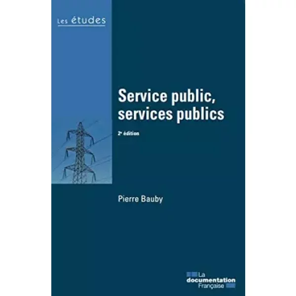 Service public, services publics - 2e édition - Pierre Bauby