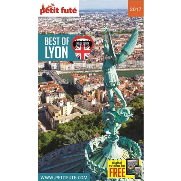 best of lyon 2017 petit fute + offre num - Dominique Auzias, Jean-Paul Labourdette