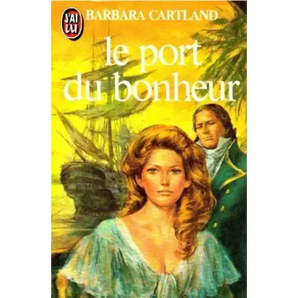 Le port du bonheur by Barbara Cartland (2001-05-03)