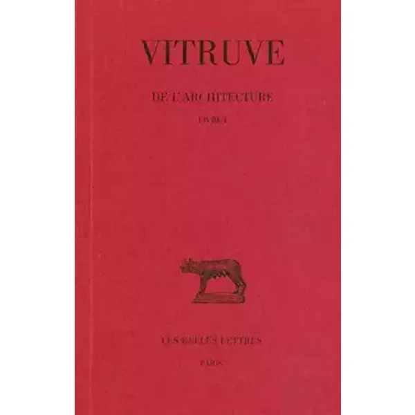 De l'architecture: Livre I. (Collection Des Universites De France Serie Latine) (French Edition) by VITRUVE (1990-01-15)