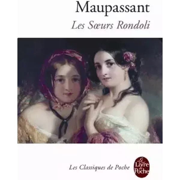 Maupassant / Les Soeurs Rondoli (Ldp Classiques) by Guy de Maupassant (2003-08-22) - Guy de Maupassant