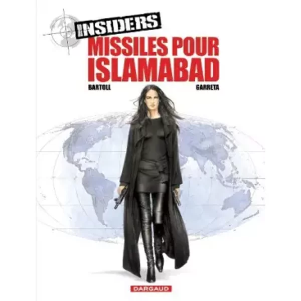 Insiders, Tome 3 : Missiles pour Islamabad by Bartoll (2004-09-01)