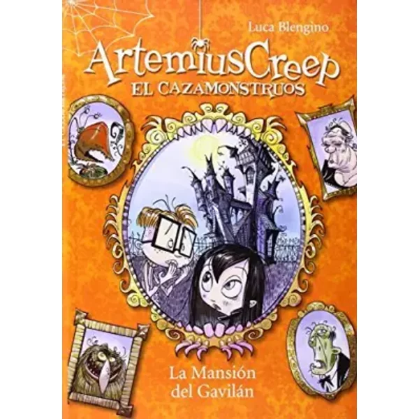 La Mansion del Gavilan (Artemius Creep El Cazamonstruos) by Luca Blengino (2016-05-30)